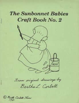 CLEARANCE: The Sunbonnet Babies Craft Book. No. 2 - Bertha L. Corbett